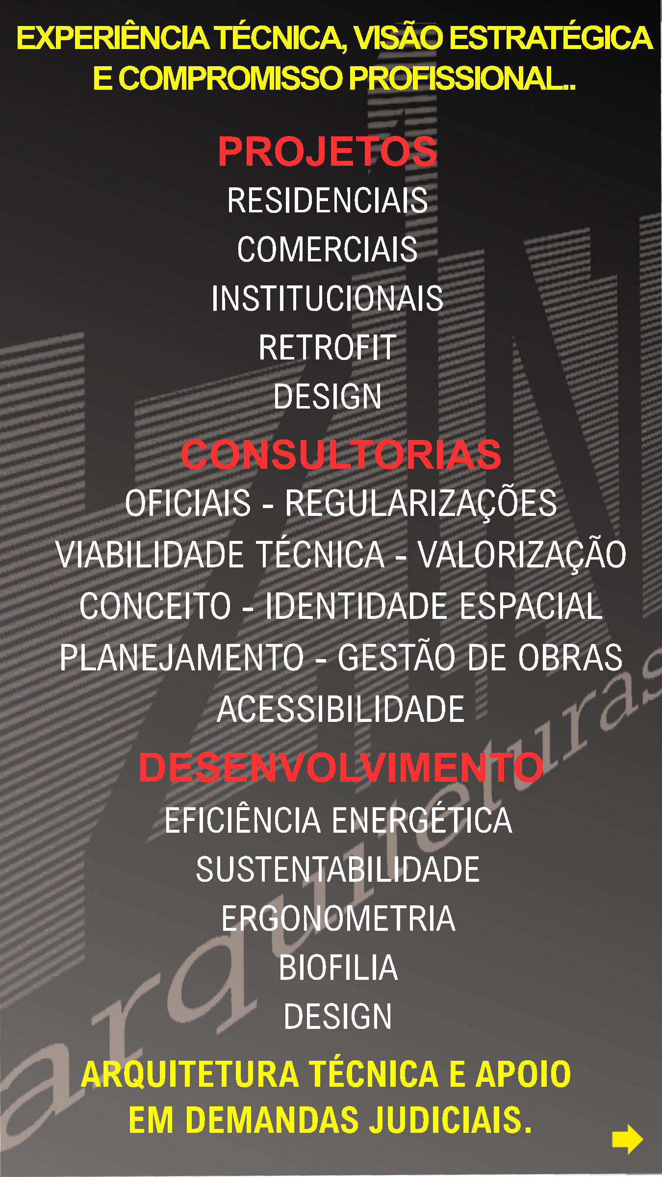 Projetos funcionais, eficientes e persolnalizados.